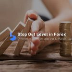 What is Stop Out Level in Forex?