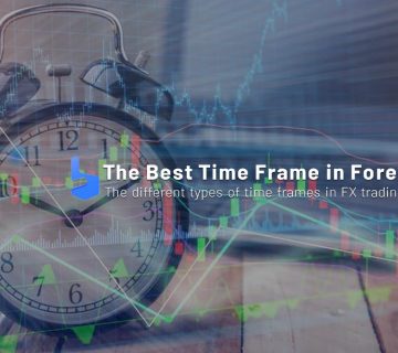 The Best Time Frame in Forex and Different Types