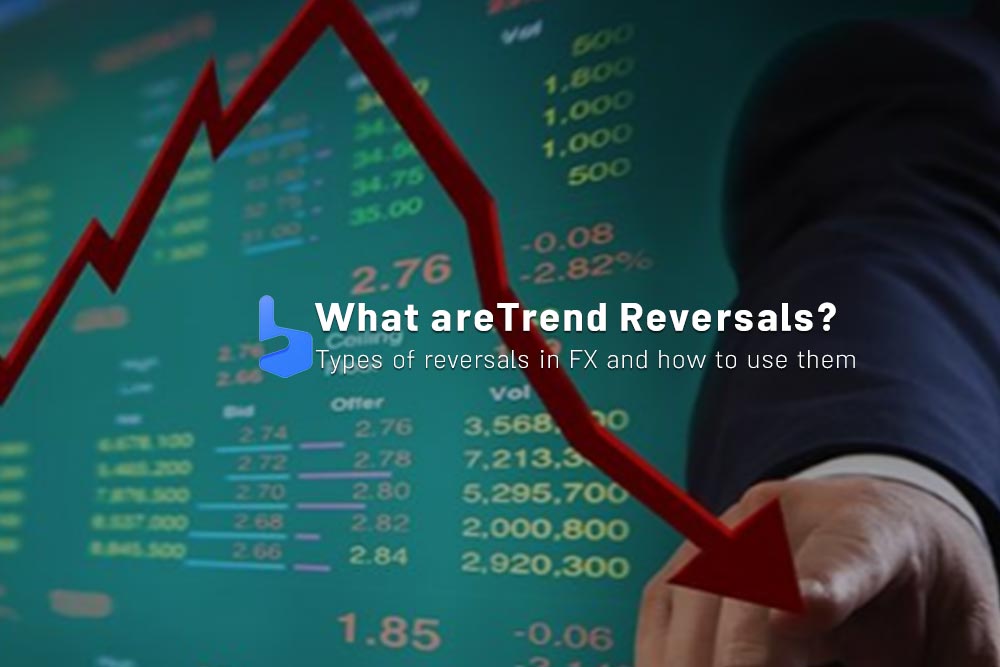 What are Trend Reversals and How To Use Them