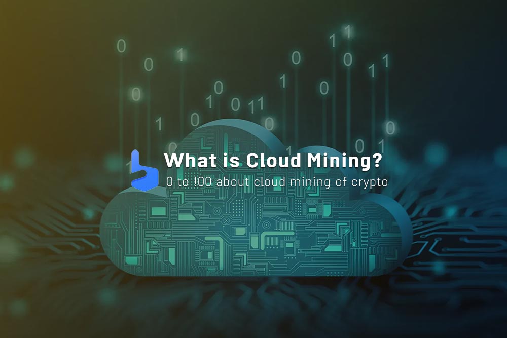 What is Cloud Mining of Cryptocurrency?