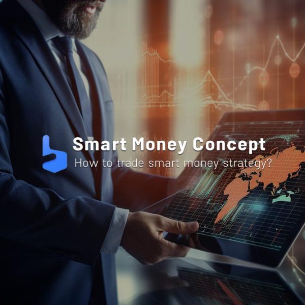 Smart Money Concept | How to Trade Smart Money Strategy?